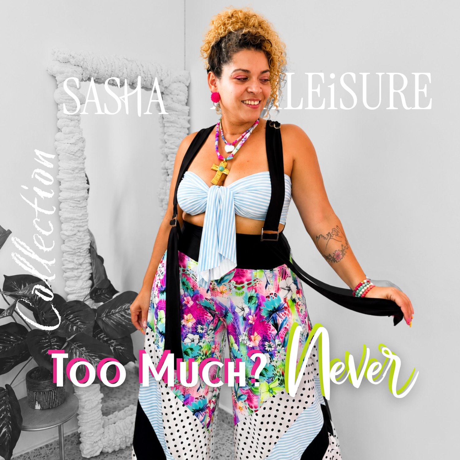 Too Much? NEVER